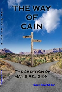 Way of Cain by Gary Paul Miller